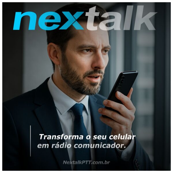 Nextalk - Radio PTT Over Celular - EVENTOS - Android - Geolocalização - SOS - Multimidia - 01 Licença - Locação 30 dias.
